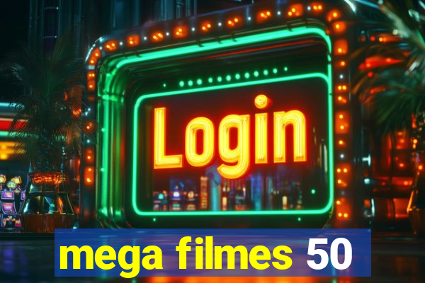 mega filmes 50