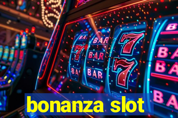 bonanza slot