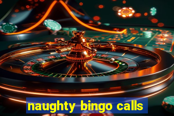 naughty bingo calls