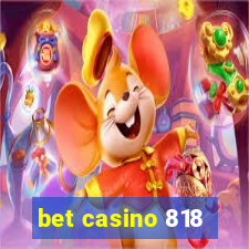 bet casino 818