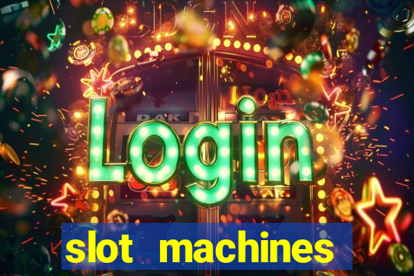 slot machines online for money