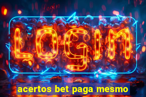 acertos bet paga mesmo