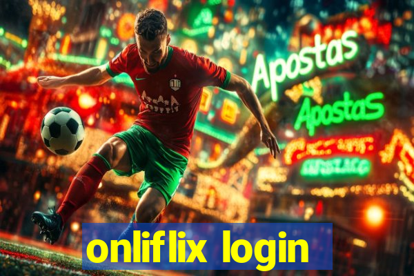 onliflix login