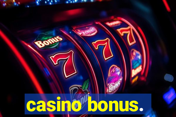 casino bonus.