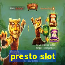 presto slot