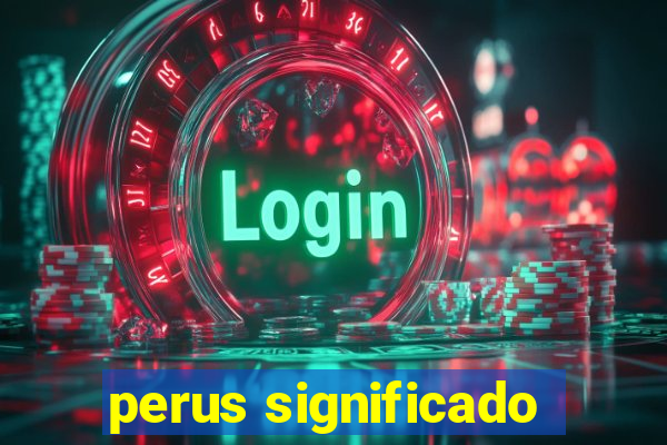 perus significado