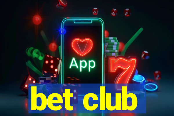 bet club