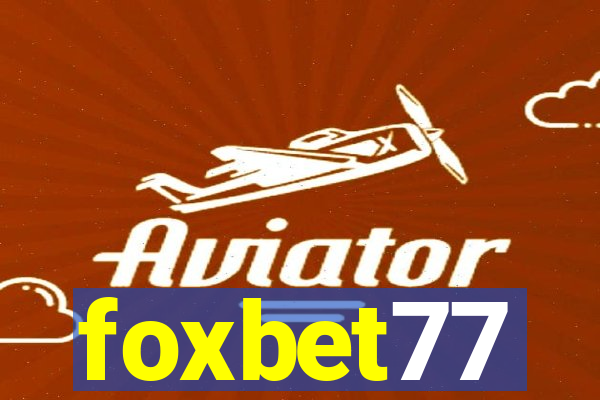 foxbet77