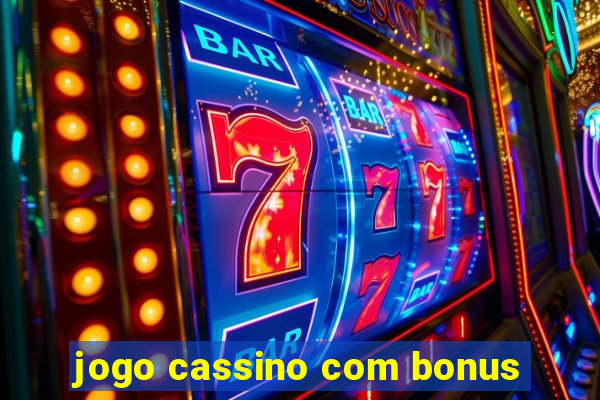 jogo cassino com bonus