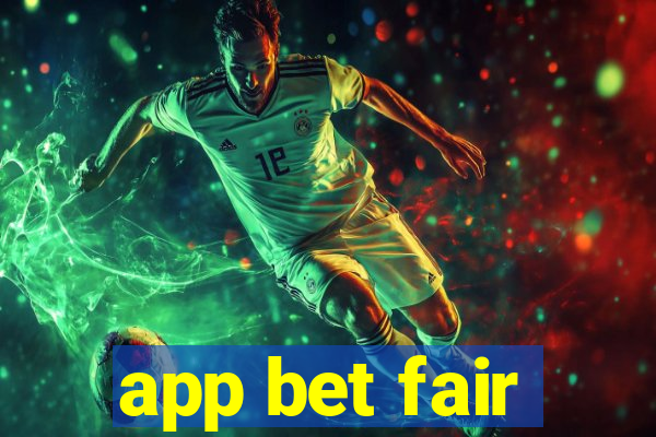 app bet fair