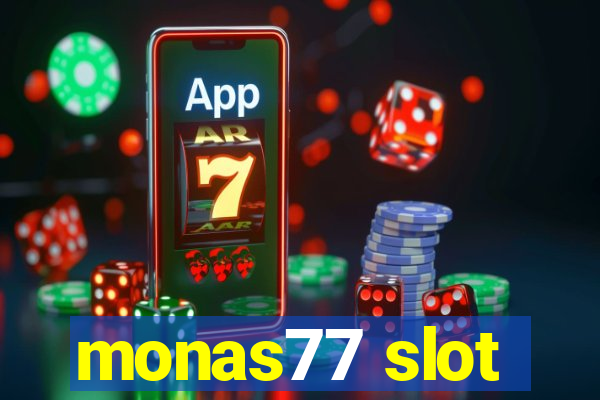 monas77 slot