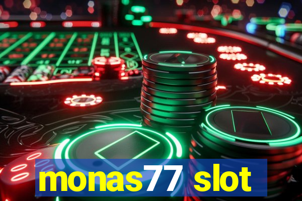 monas77 slot