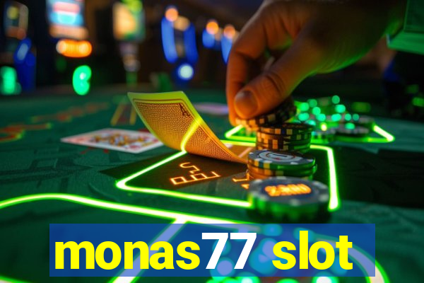 monas77 slot