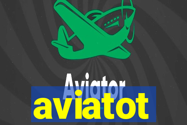 aviatot