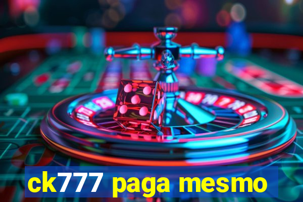 ck777 paga mesmo