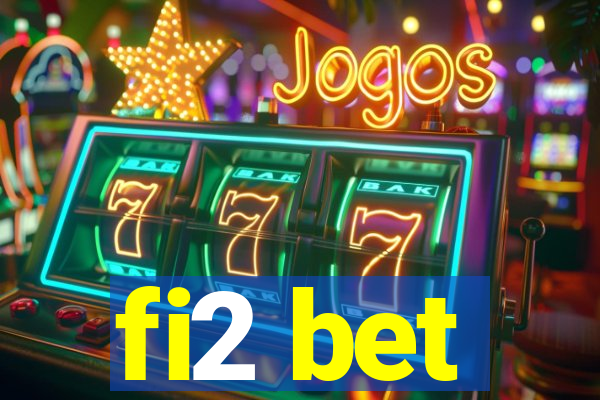 fi2 bet