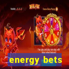 energy bets