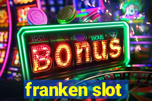 franken slot