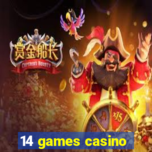 14 games casino