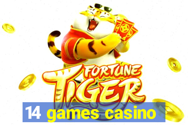 14 games casino