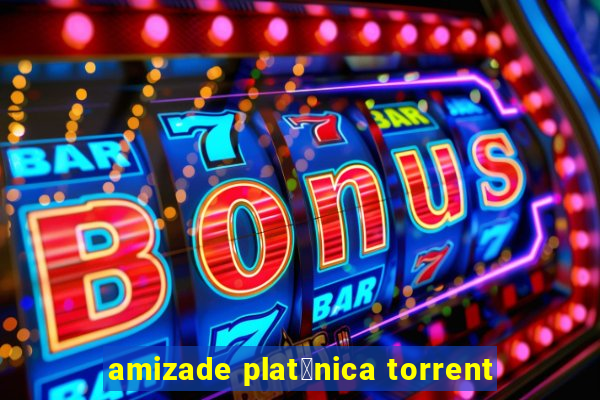 amizade plat贸nica torrent