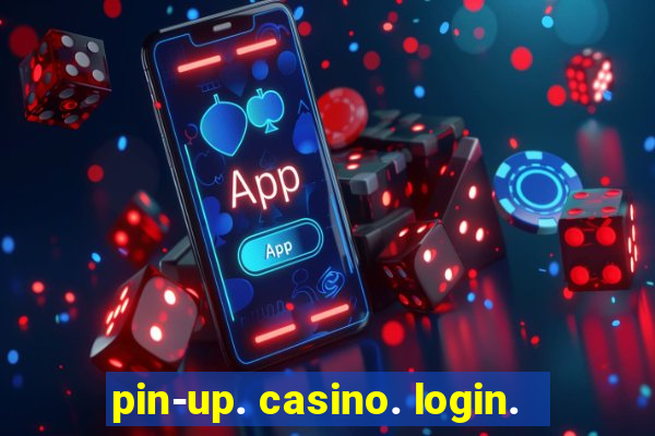 pin-up. casino. login.