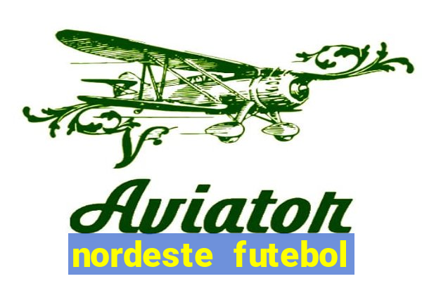 nordeste futebol bet net