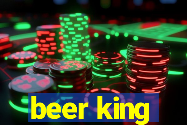 beer king