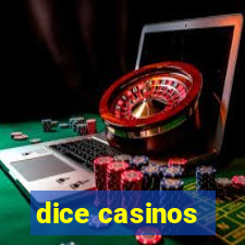 dice casinos