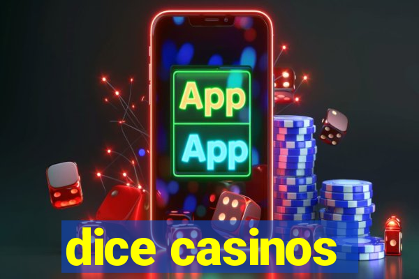 dice casinos