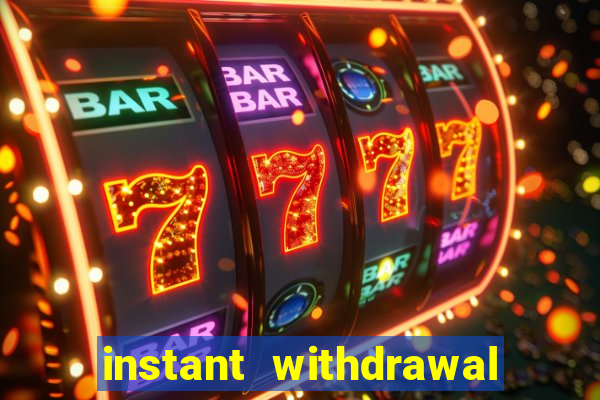 instant withdrawal online casino canada