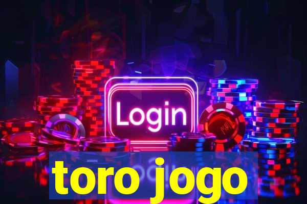 toro jogo