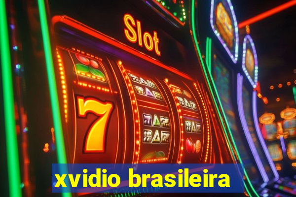 xvidio brasileira