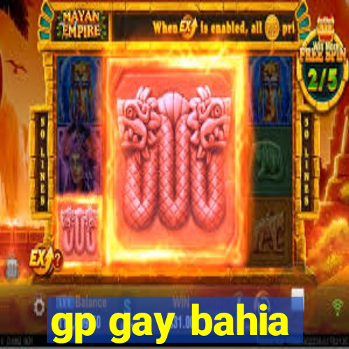 gp gay bahia