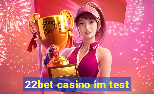 22bet casino im test