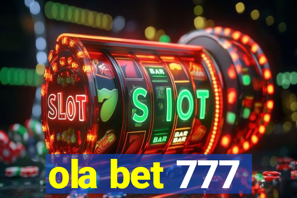 ola bet 777