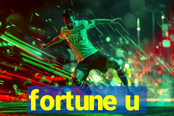 fortune u