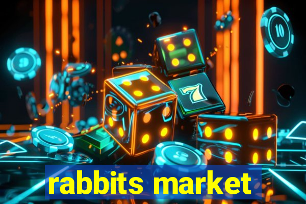 rabbits market