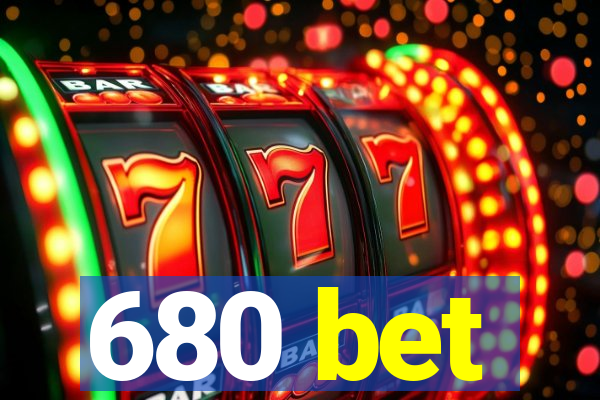 680 bet