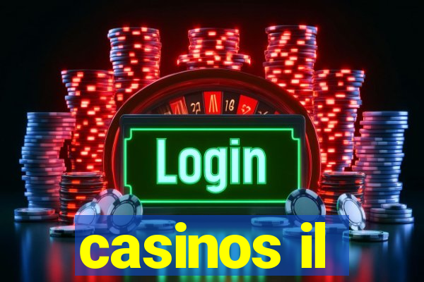 casinos il