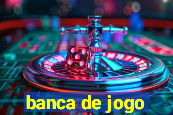 banca de jogo