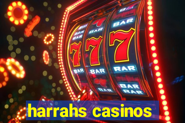 harrahs casinos