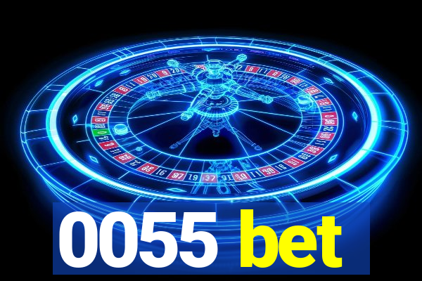 0055 bet