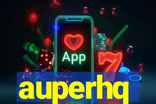 auperhq