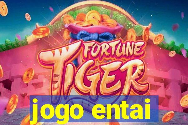 jogo entai