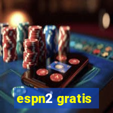 espn2 gratis