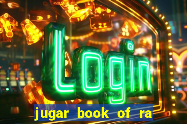 jugar book of ra delux slot