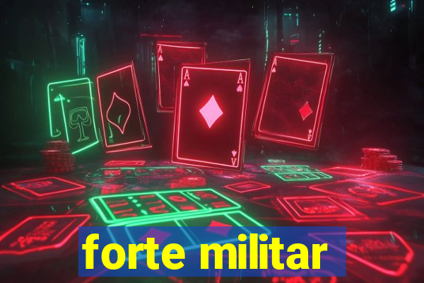 forte militar