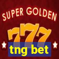 tng bet