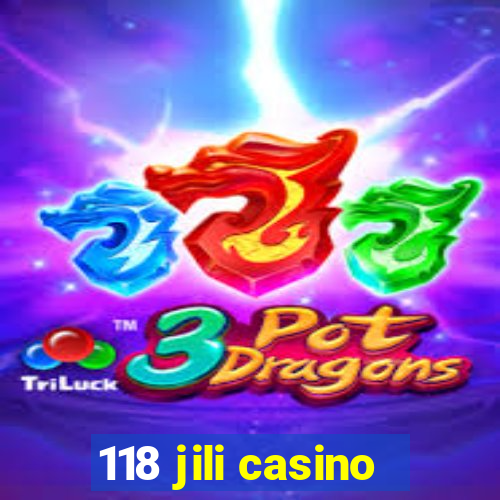 118 jili casino